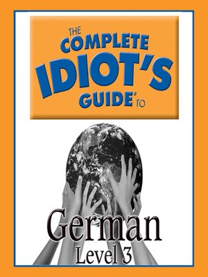 The Complete Idiot's Guide to German - Audiobook